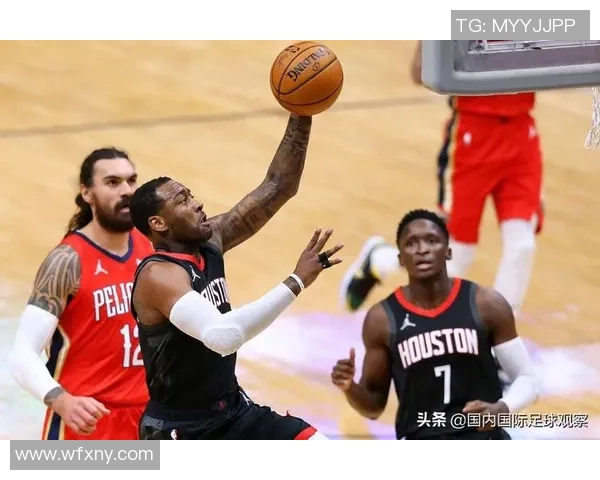 休斯顿火箭与新奥尔良鹈鹕激战正酣谁能在NBA赛场上笑到最后